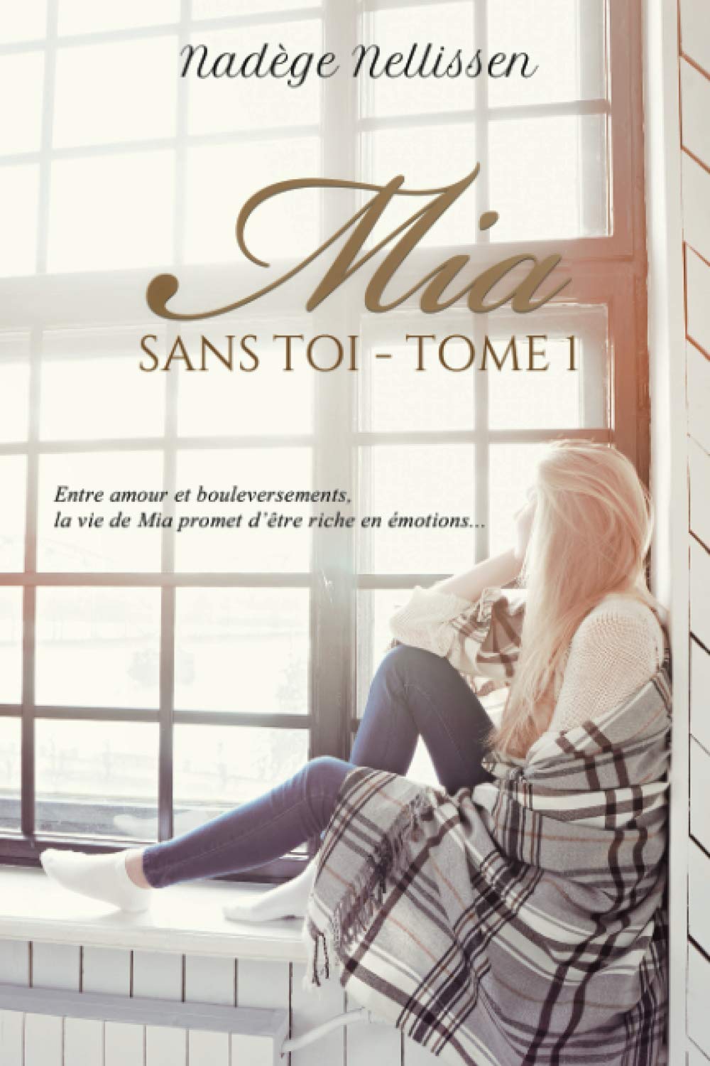 Mia, Tome 1: Sans toi book