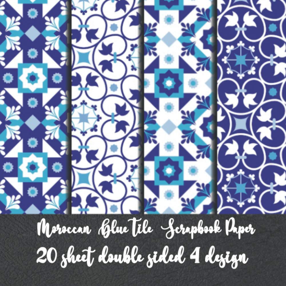 moroccan Blue Tile Scrapbook Paper 20 sheet double sided 4 design: islamique arabesque decals tiles for scrapbooking - tile collection kit for ... pattern sheets for invitation & collage art Film, Art & Culture