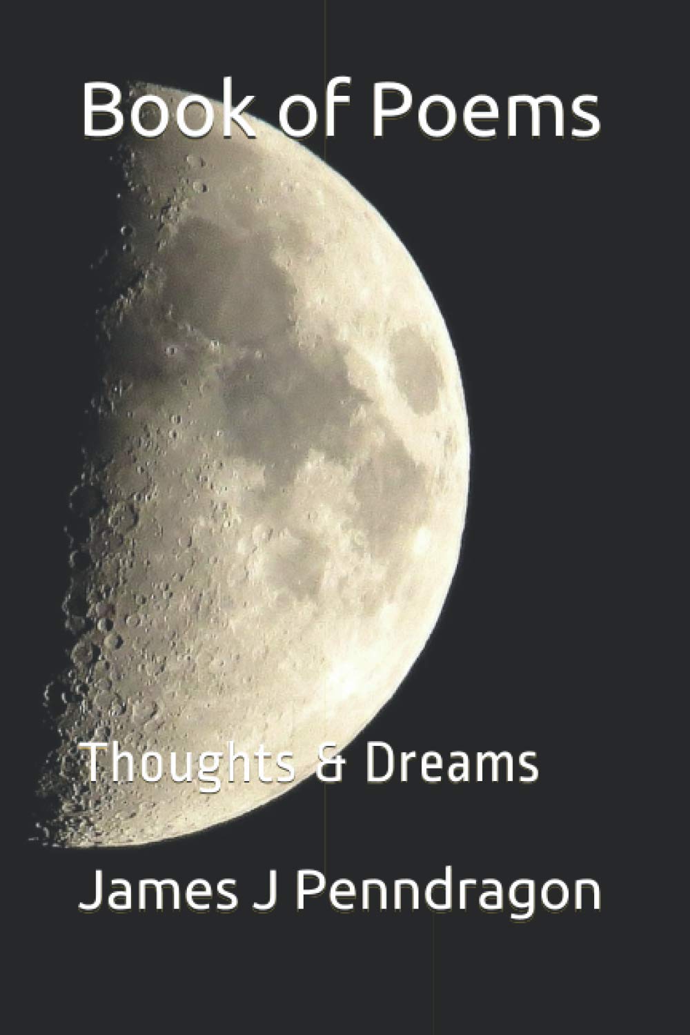 Book of Poems: Thoughts & Dreams Poetry