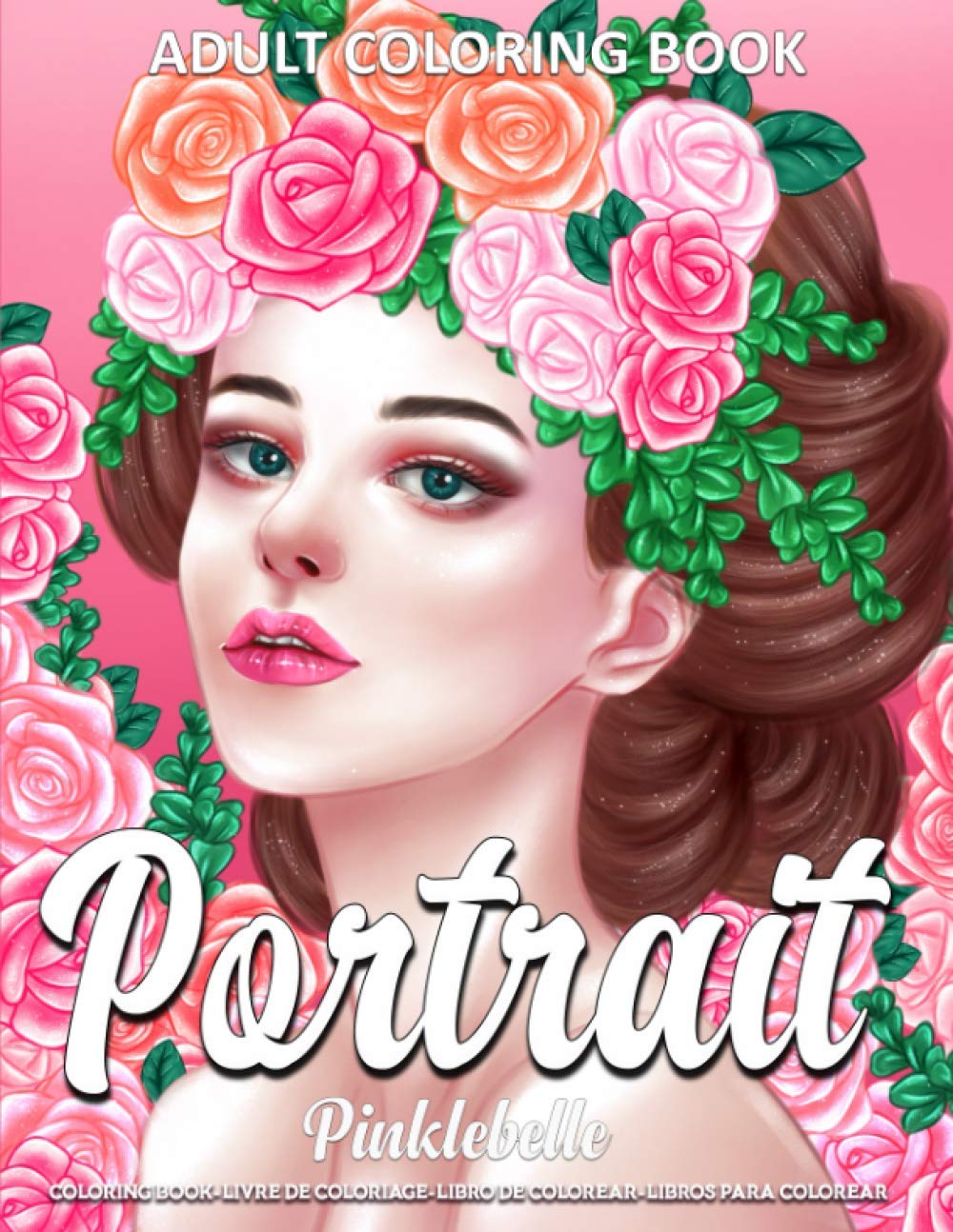 Portrait: A Fun Coloring Gift Book for Adults Relaxation with Stress Relieving Designs Featuring Beautiful Portrait and Lovely Flower Designs Film, Art & Culture