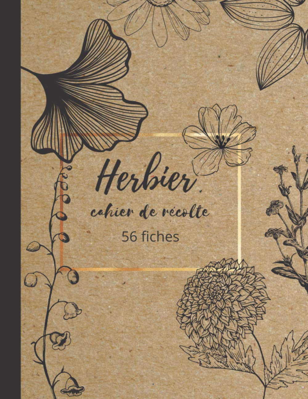 Herbier-cahier de récolte-56 fiches: carnet grand format à compléter - 124 pages - doubles fiches pour coller et conserver vos feuilles et fleurs Non-fiction