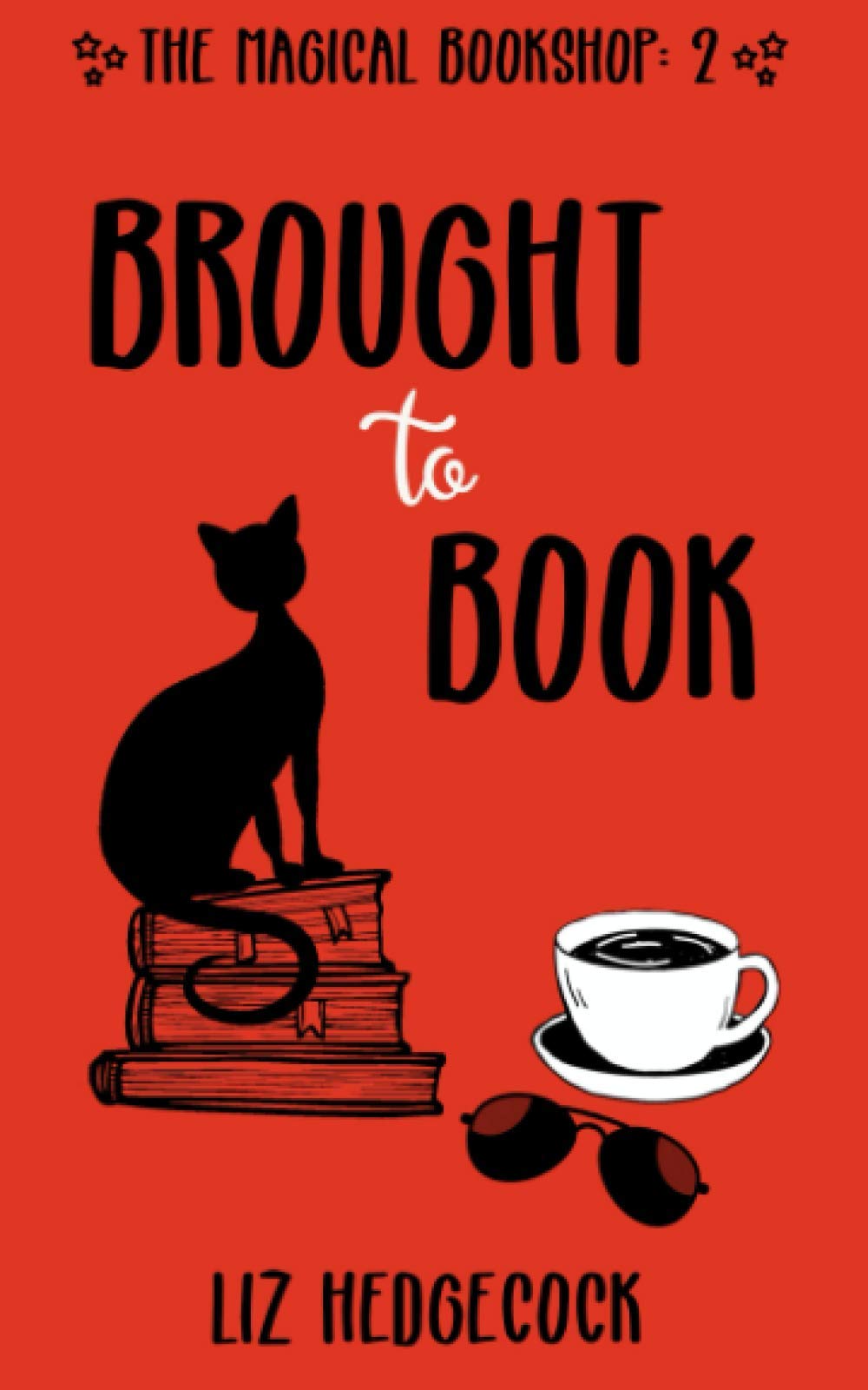 Brought To Book (The Magical Bookshop, Band 2) Humour & Satire