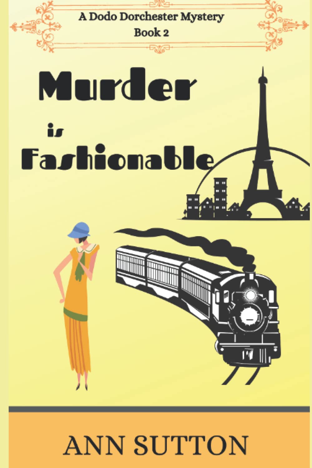 Murder is Fashionable (A Dodo Dorchester Mystery, Band 2) Cosy Mystery & Humour