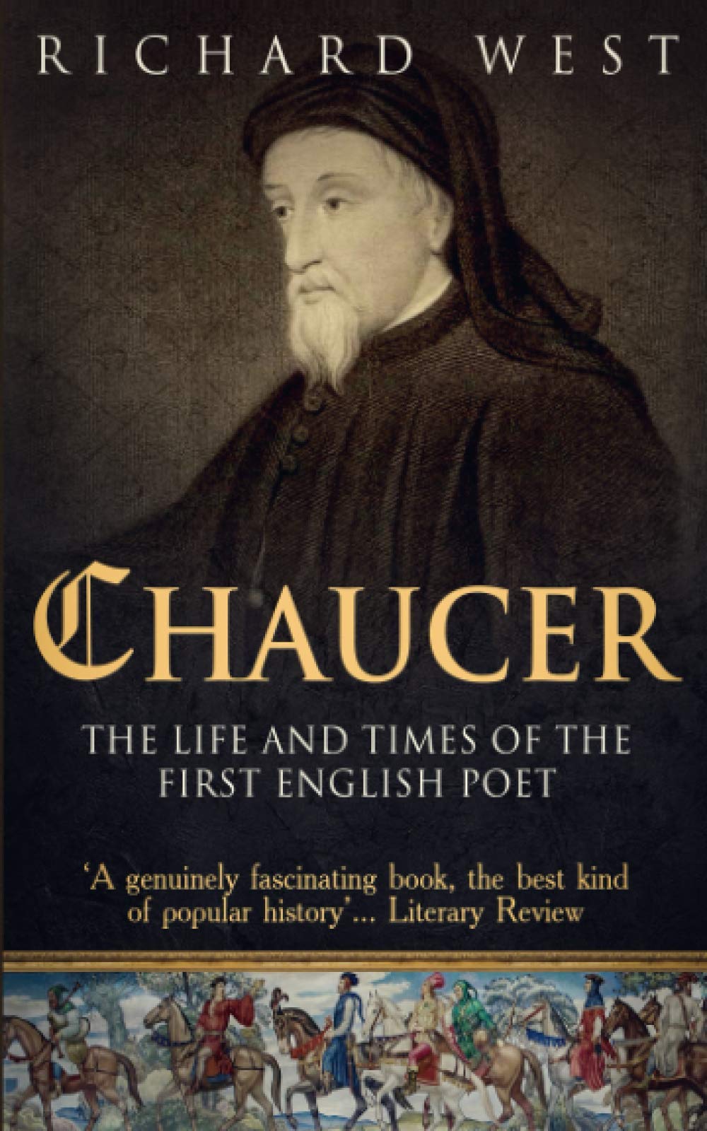 Chaucer: The Life and Times of the First English Poet (Literary Lives, Band 2) Contemporary literature Books
