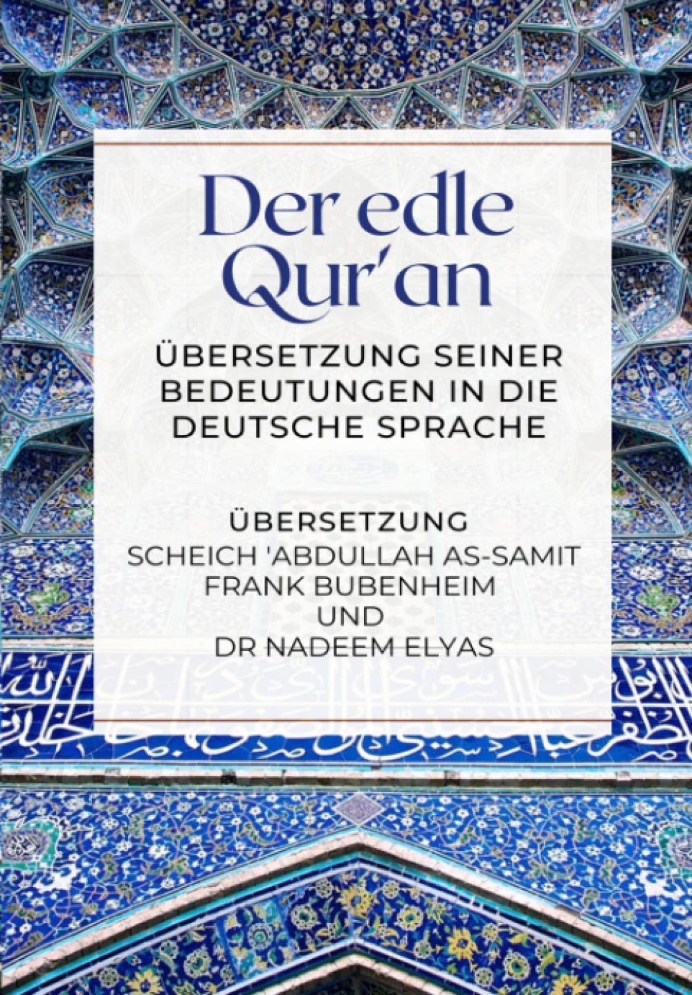 Der edle Qur'an - Übersetzung seiner Bedeutungen in die deutsche Sprache Religion & Esotericism