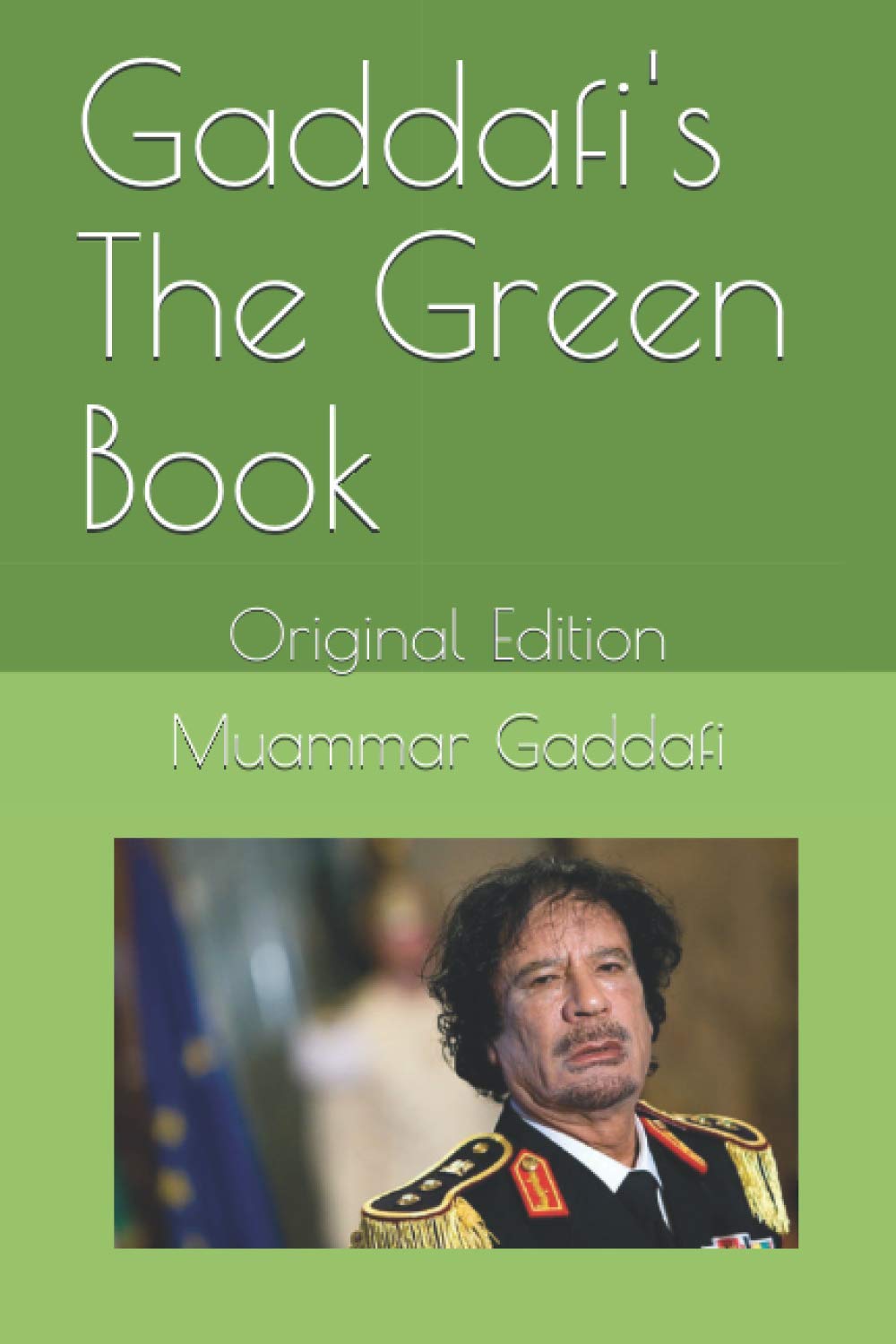Gaddafi's The Green Book: Original Edition Social Sciences