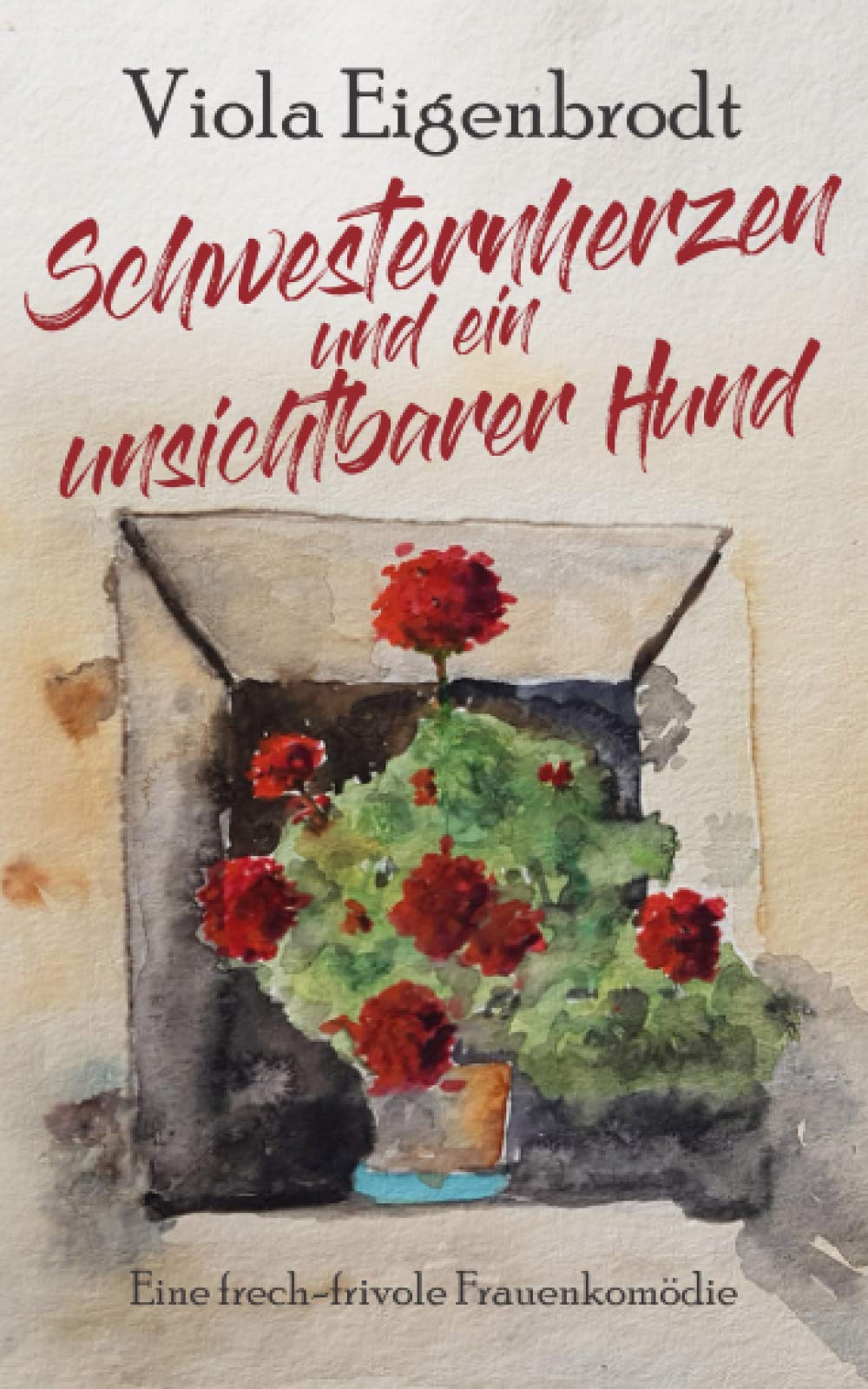 Schwesternherzen und ein unsichtbarer Hund: Eine Familienkomödie Humour & Satire