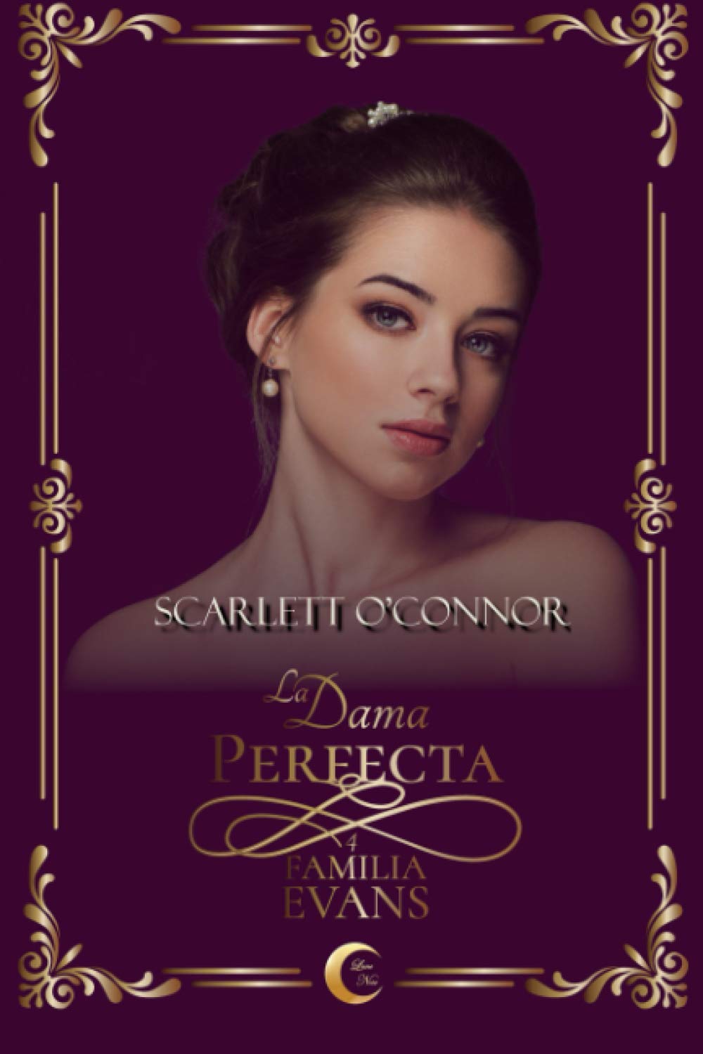 La Dama Perfecta (Familia Evans, Band 4) Historical Fiction