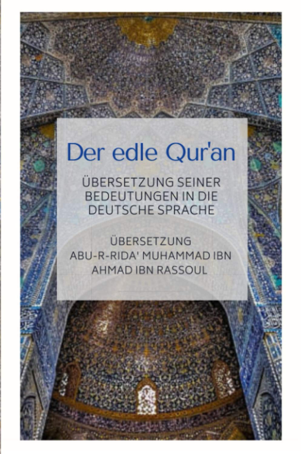 Der edle Qur'an - Übersetzung seiner Bedeutungen in die deutsche Sprache Religion & Esotericism