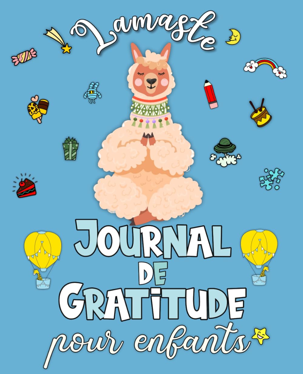 Lamaste - Journal de Gratitude pour enfants: Carnet pour cultiver le bonheur, développer la confiance en soi et la pensée positive en 5 minutes par jour Tiptoi & Games
