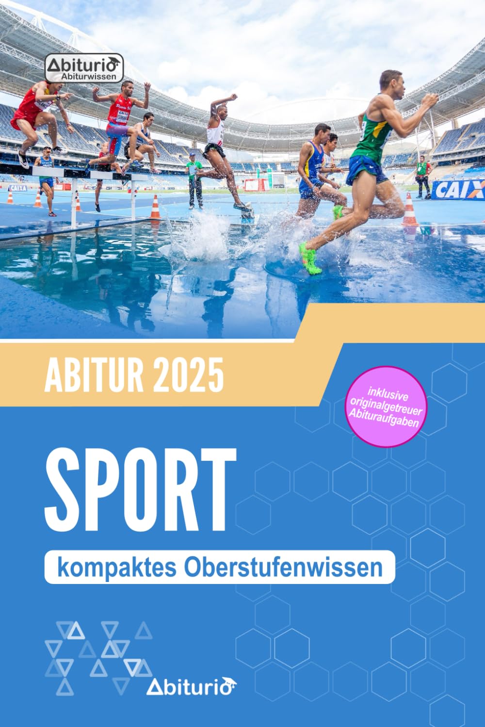 Abitur Sport: kompaktes Oberstufenwissen inklusive originalgetreuer Abituraufgaben Health, Nutrition & Fitness
