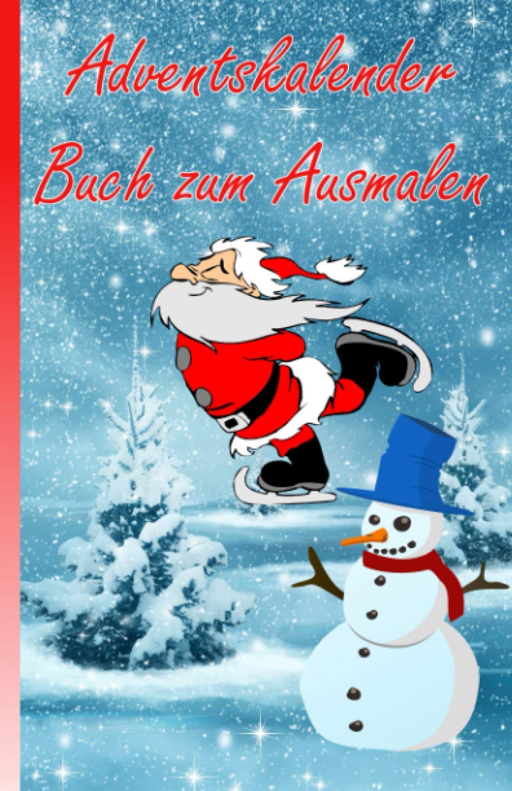 Adventskalender Buch zum Ausmalen: Dieses außergewöhnliche Malbuch verkürzt die Wartezeit auf Weihnachten, fördert die Kreativität und bringt Farbe in die Vorweihnachtszeit. Lifestyle