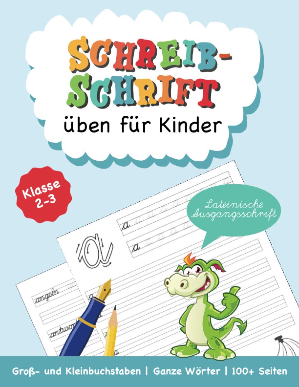 Schreibschrift üben für Kinder: Lateinische Ausgangsschrift: Klasse 2-3 | Groß- und Kleinbuchstaben | Ganze Wörter | 100+ Seiten Media & Communication