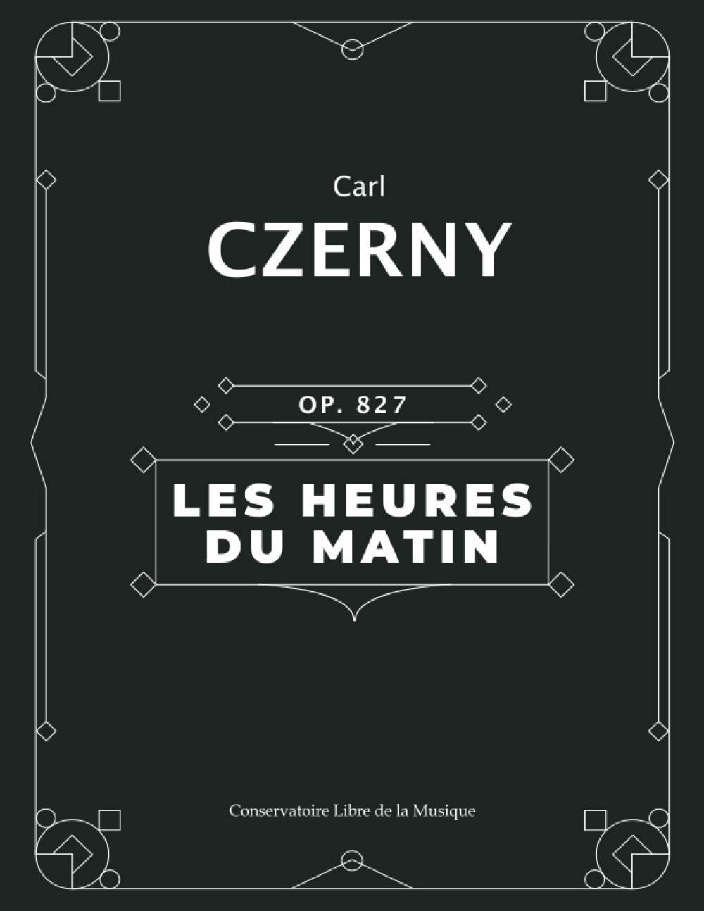 Les Heures du Matin (Op. 821): 160 études pour Piano Sheet Music