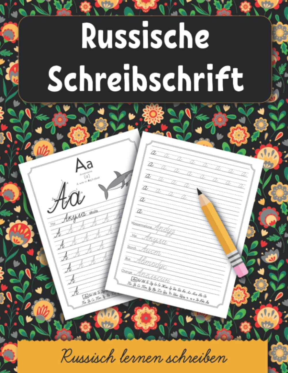 Russische Schreibschrift: Russisch lernen schreiben. Kyrillische Handschrift schreiben lernen für Kinder und Erwachsen Foreign Languages ​​& Dictionaries
