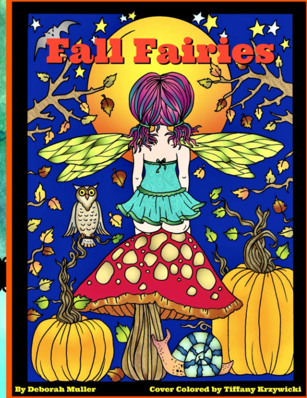 Fall Fairies: Fall Fairies Coloring book by Deborah Muller. Fun and whimsical fairies who love that special time of year. Fairy Tales & Legends