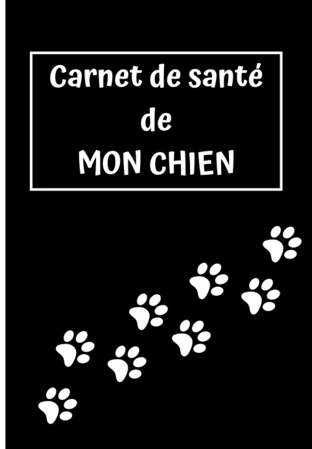 Carnet de Santé de Mon Chien: Carnet de santé pour très compet – Suivi médical – Fiches éducation, âge en humain, alimentation, maladie, ect – Suivi ... particulier – idée cadeaux – à offrir, Noir book