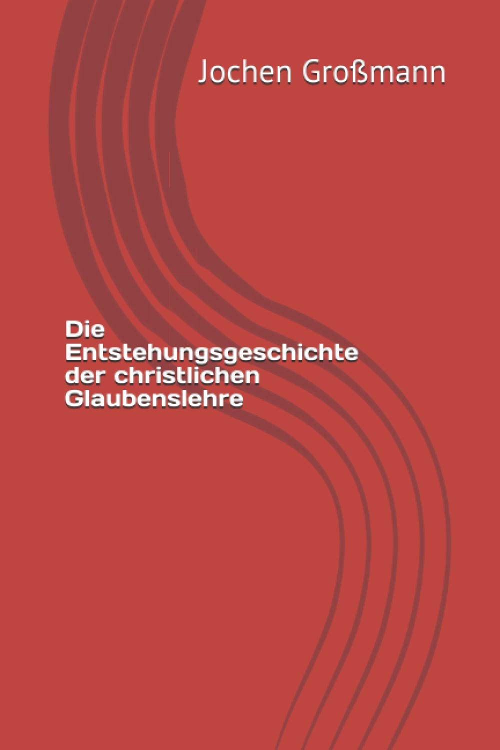 Die Entstehungsgeschichte der christlichen Glaubenslehre Religion & Esotericism