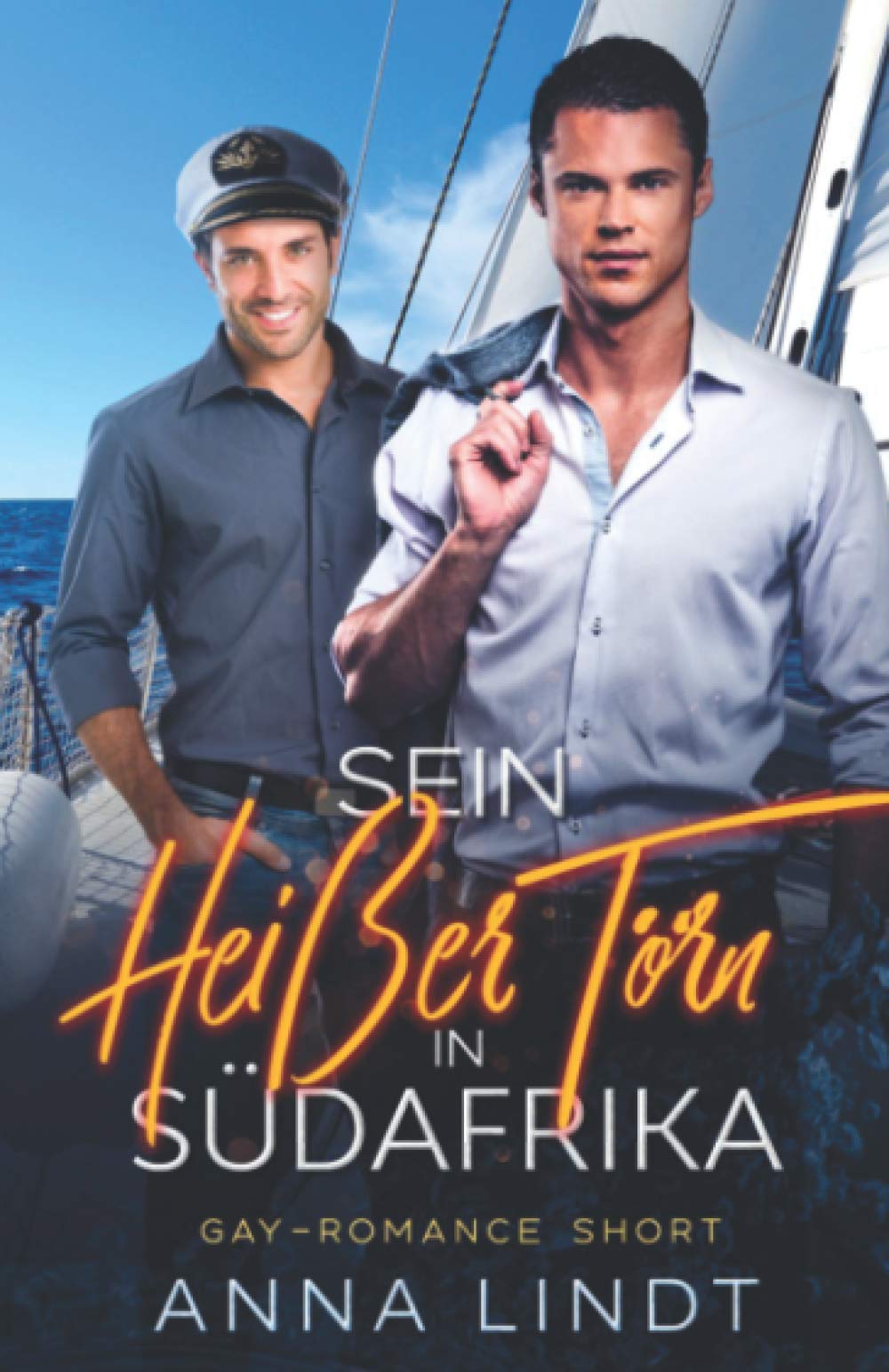 Sein heißer Törn in Südafrika (Gay Romance Short) LGBTQ+
