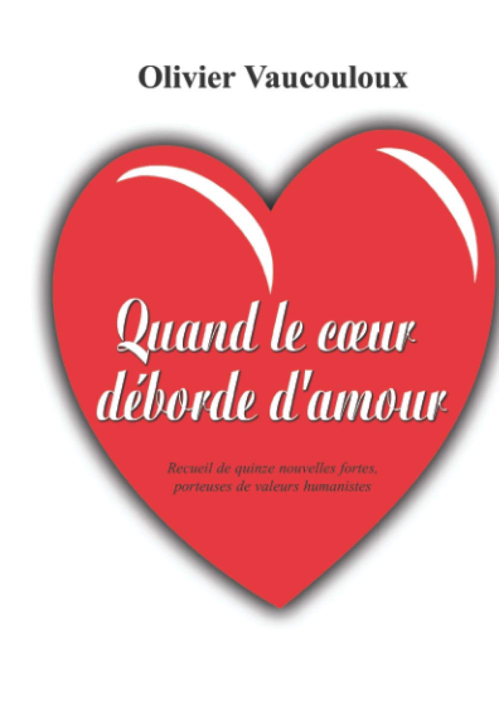 QUAND LE CŒUR DÉBORDE D AMOUR book