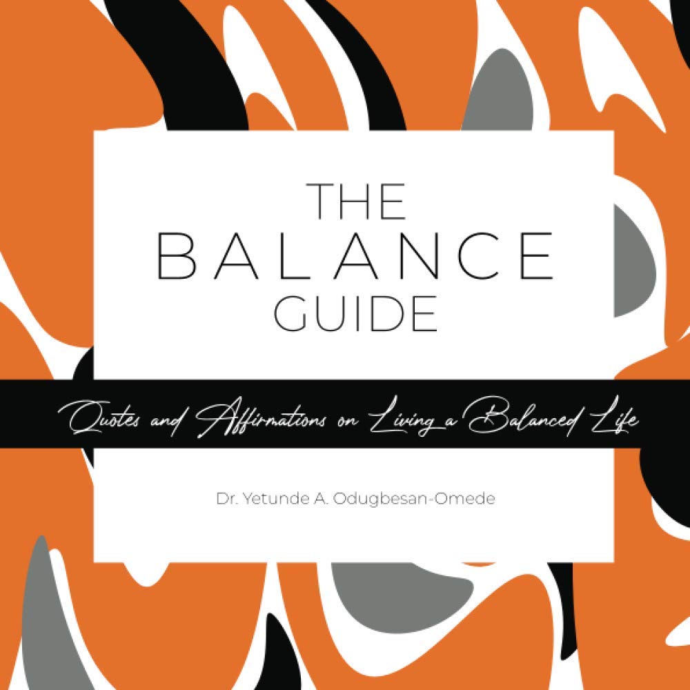 The Balance Guide: Quotes and Affirmations on Living A Balanced Life Self-help