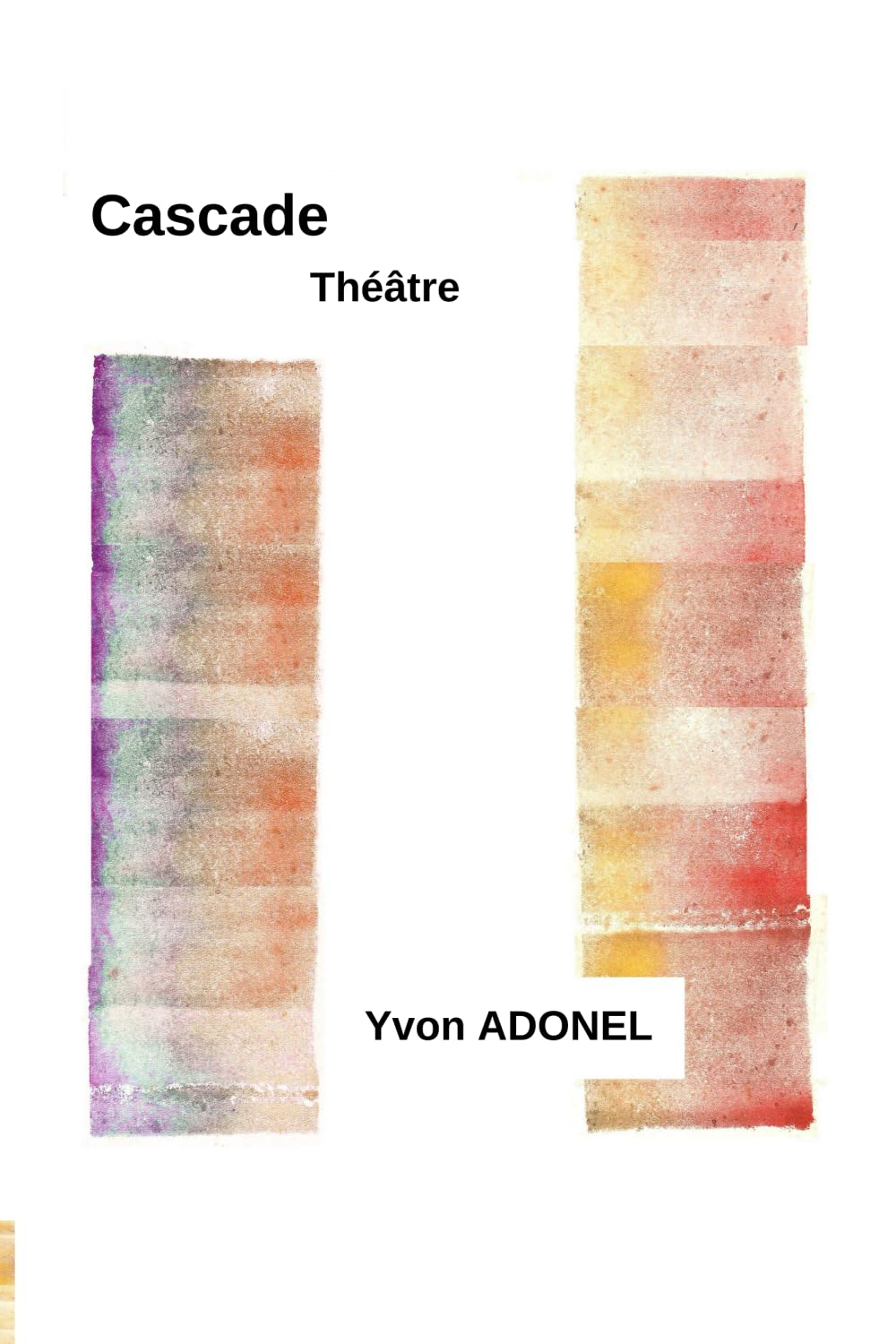 Cascade: Suivi de "Personnages" et de "Le trottoir" book