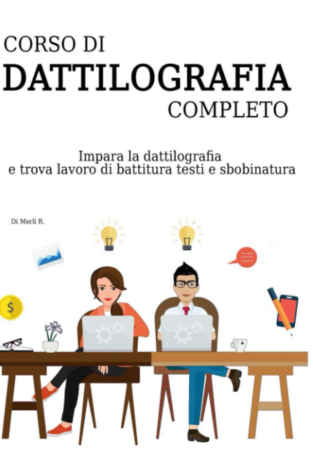 CORSO DI DATTILOGRAFIA COMPLETO: Impara la dattilografia e trova lavoro di battitura testi e sbobinatura Business, Finance & Career