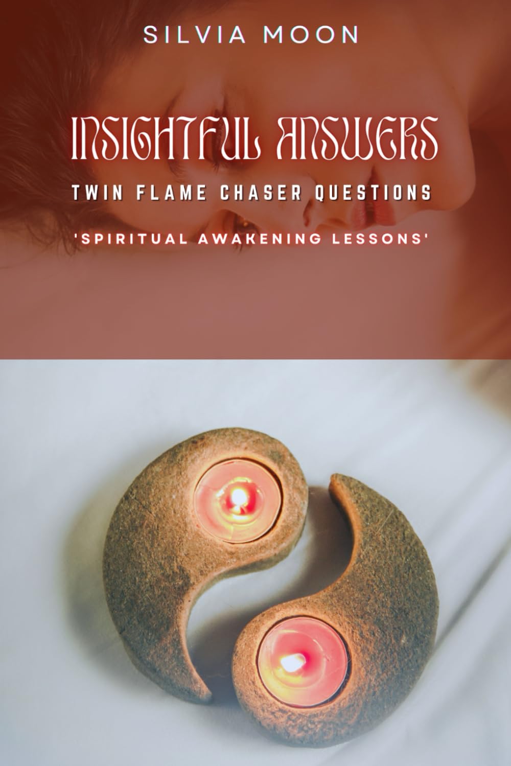Insightful Answers To Twin Flame Chaser Questions: Are You Asking This? (Twin Flame Chaser Answers, Band 2) Eroticism