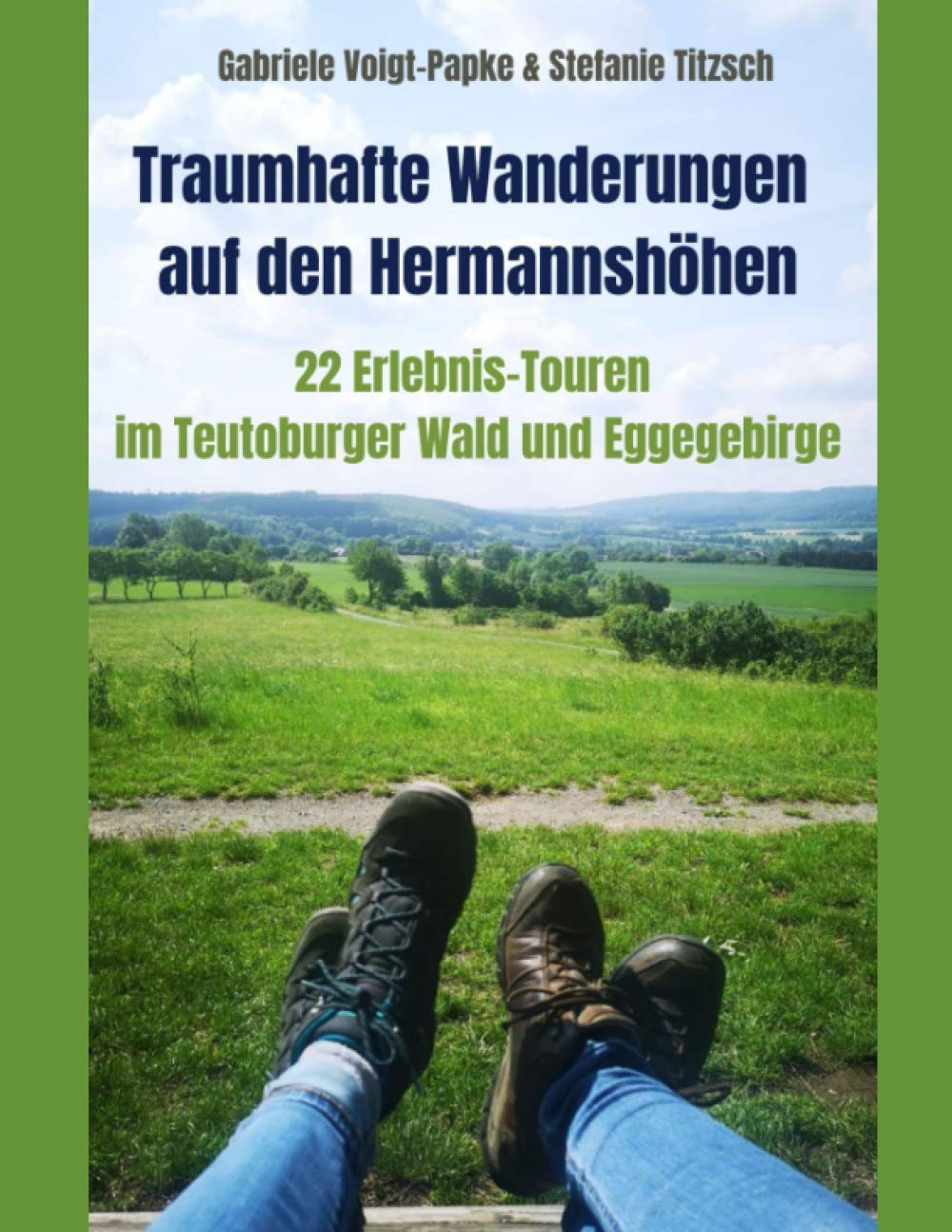 Traumhafte Wanderungen auf den Hermannshöhen: 22 Erlebnis-Touren im Teutoburger Wald und Eggegebirge Hiking & Cycling Books