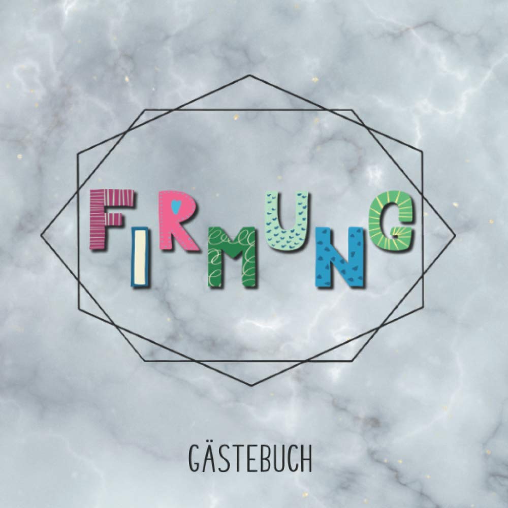 Firmung: Tolles Album zur Erinnerung an die Firmung | Gästebuch zum eintragen mit viel Platz für Glückwünsche und Fotos | Gästebuch zum selbst ausfüllen Parents & Children