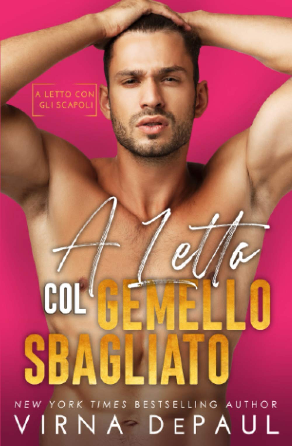 A letto col gemello sbagliato book