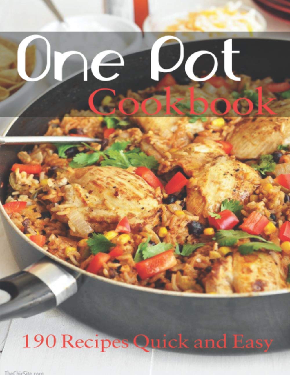 One Pot Cookbook: 190 Recipes Quick and Easy book