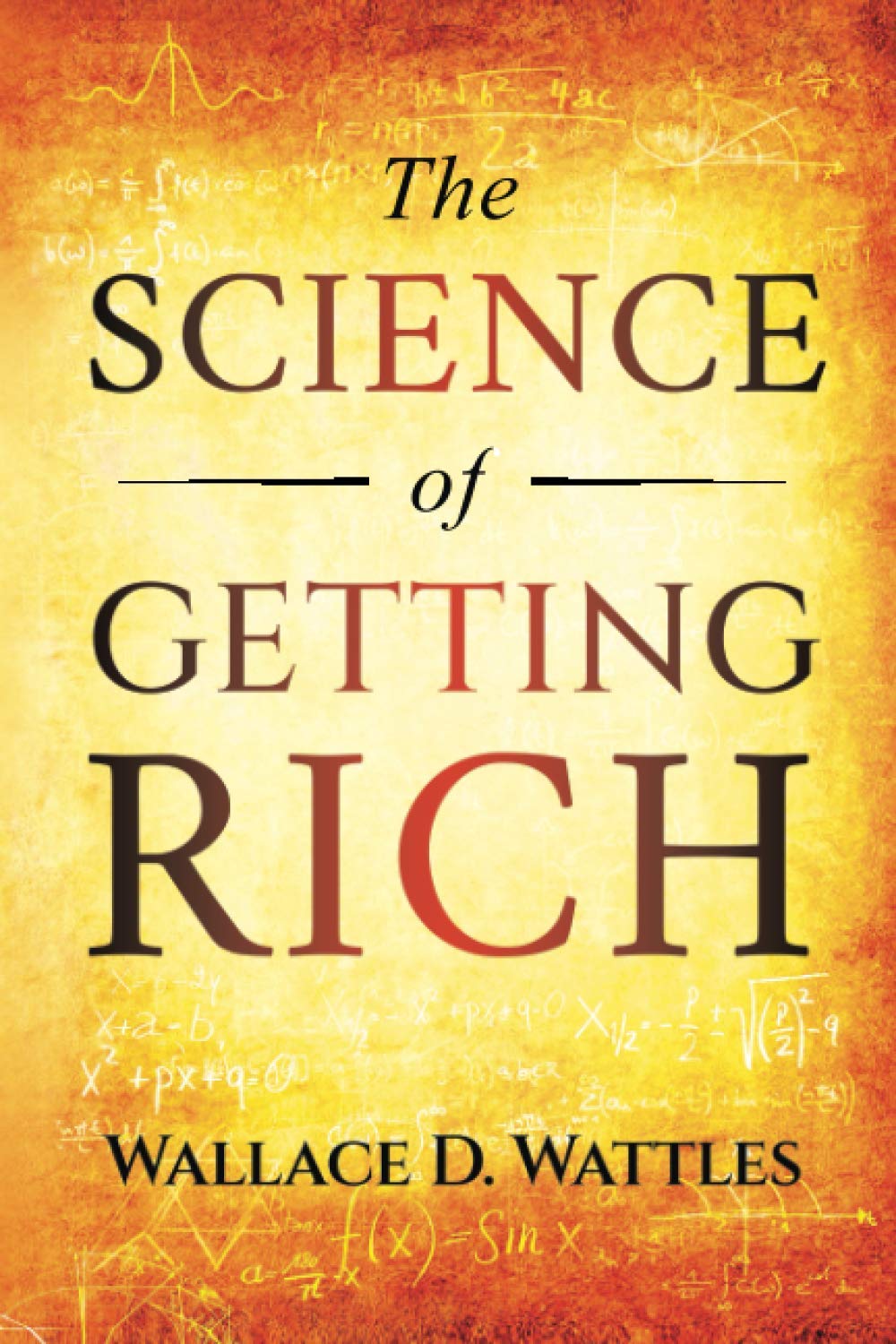 The Science of Getting Rich: Original 1910 Edition book