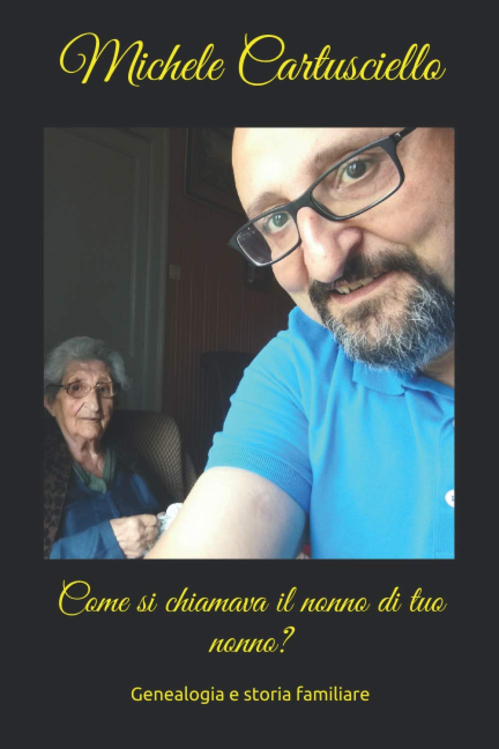 Come si chiamava il nonno di tuo nonno? book
