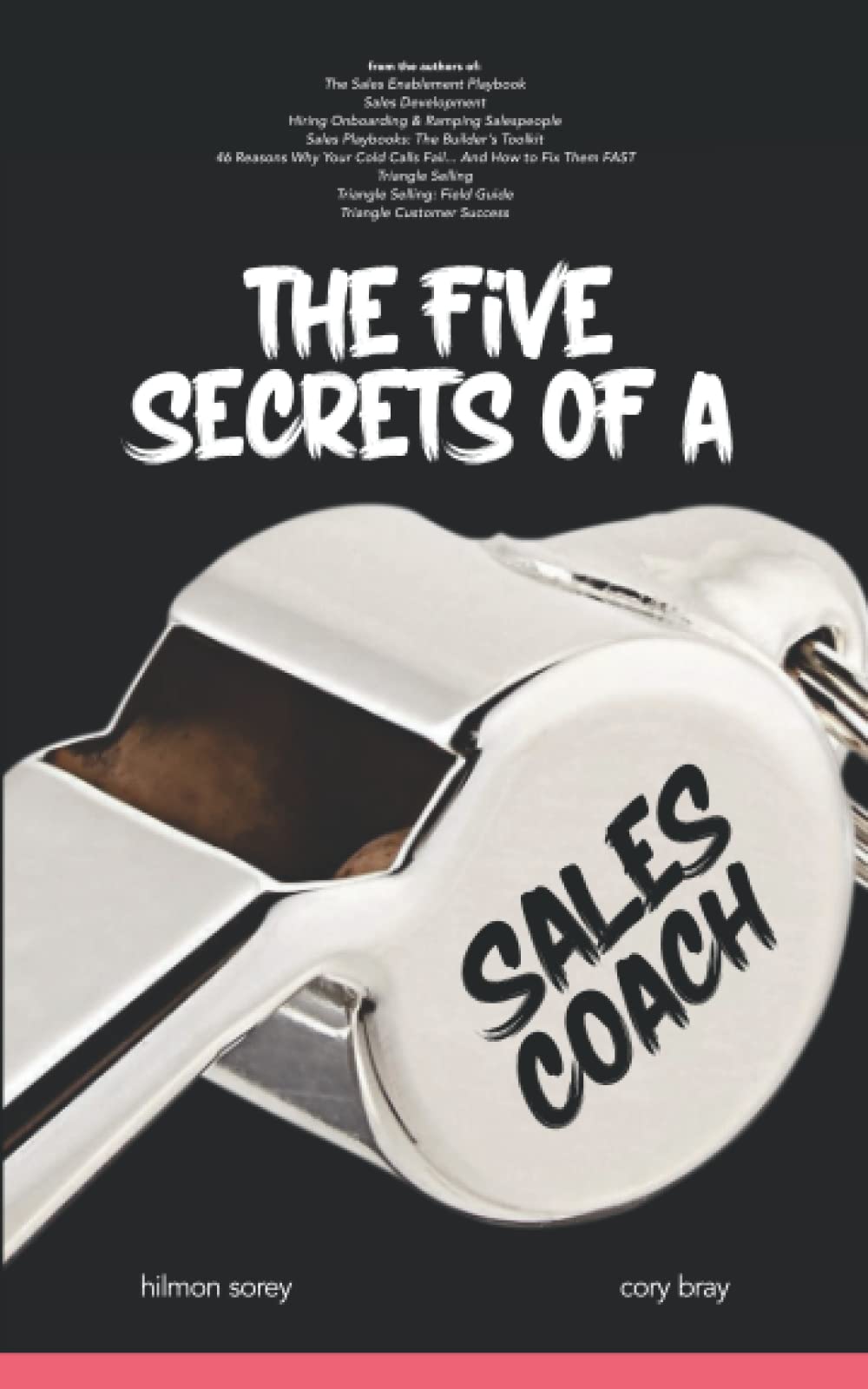 The Five Secrets of a Sales C.O.A.C.H. Business, Finance & Career