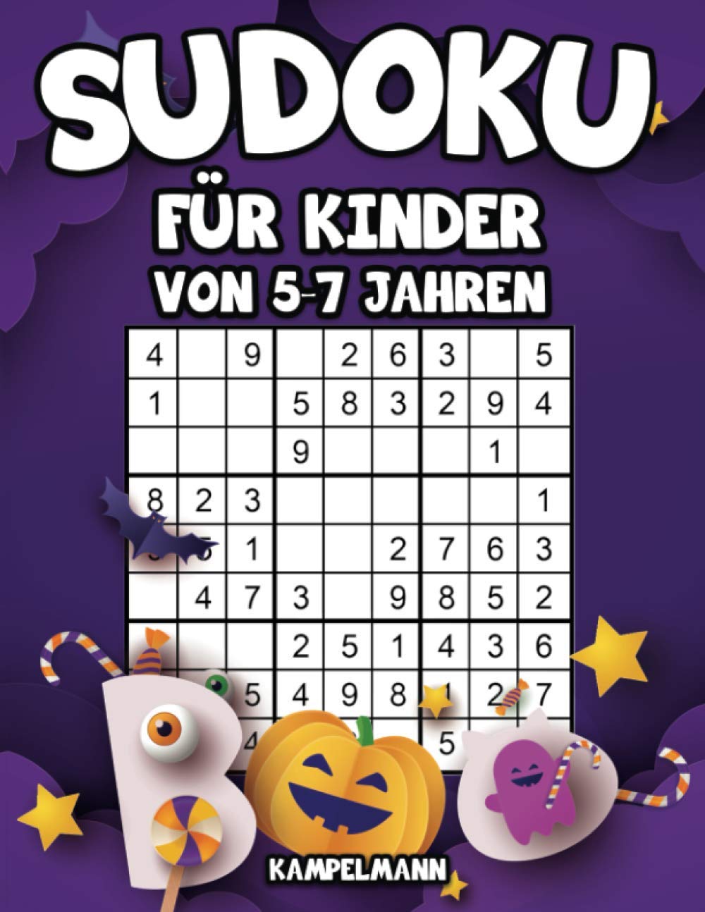 Sudoku für Kinder von 5-7 Jahren: 200 Sudokus für intelligente Kinder mit Anleitungen, Profi-Tipps und Lösungen - Großdruck (Halloween-Ausgabe) Non-fiction