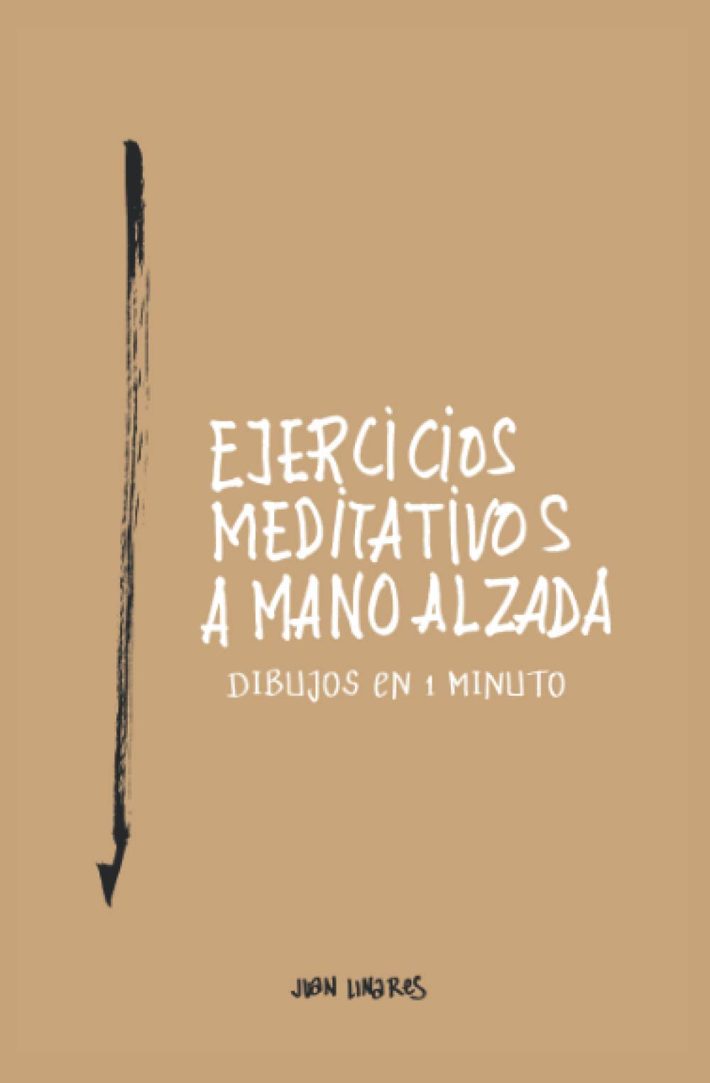 EJERCICIOS MEDITATIVOS A MANO ALZADA: DIBUJOS EN 1 MINUTO Lifestyle