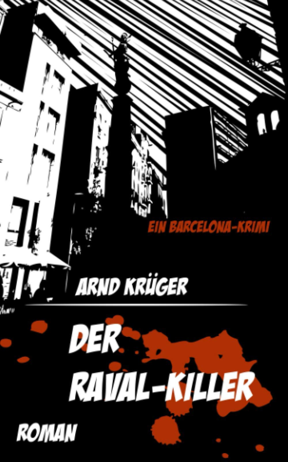 Der Raval-Killer Detective & CSI
