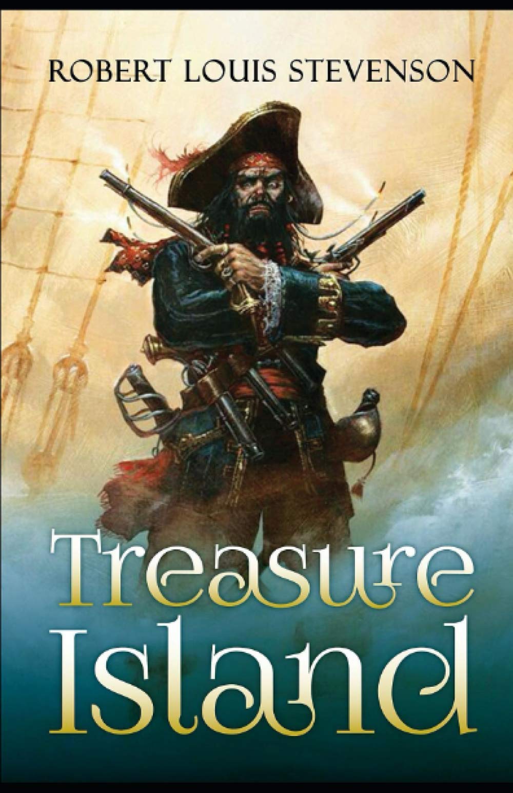 Treasure Island: by Robert Louis Stevenson Classics