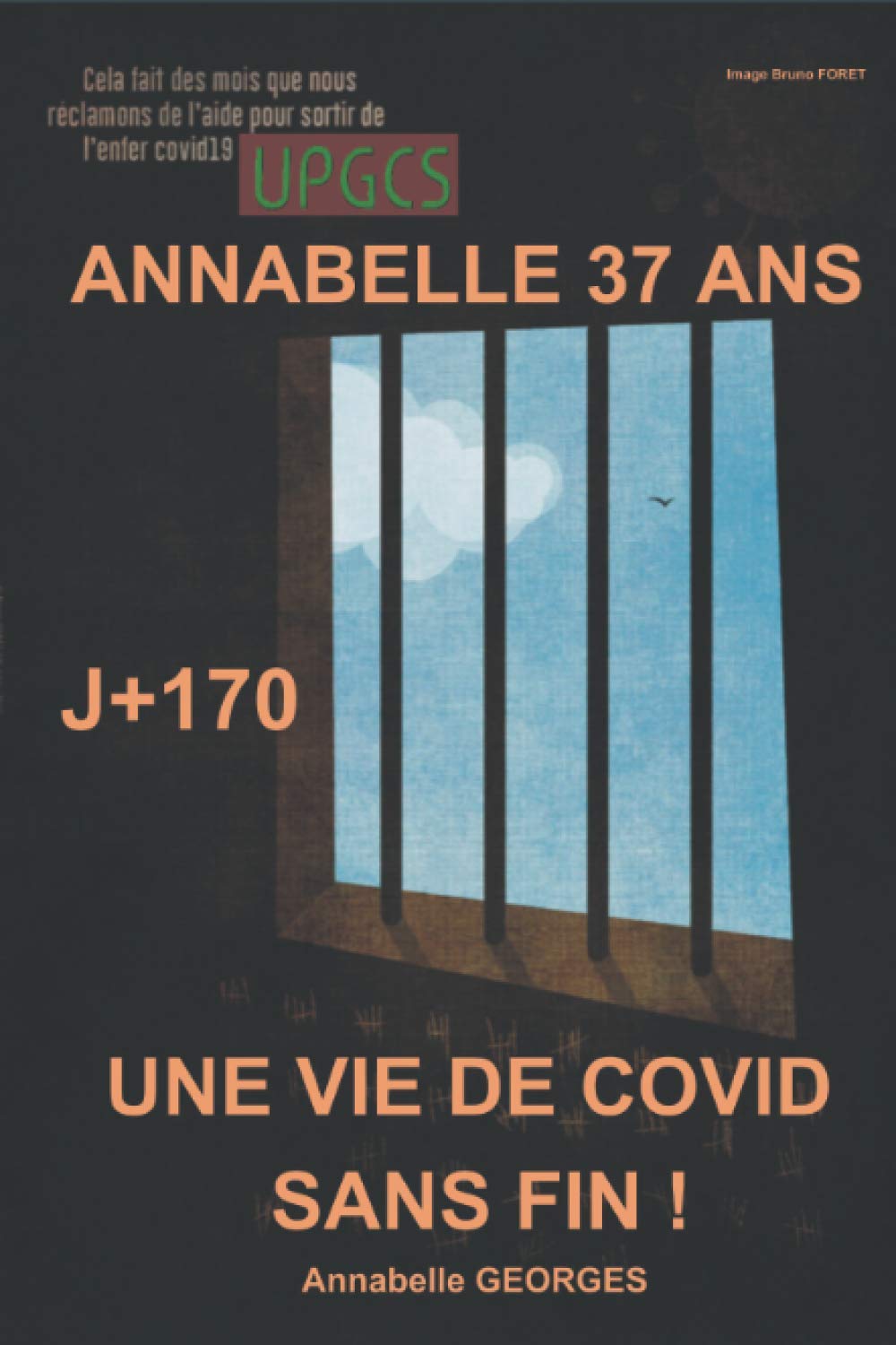 ANNABELLE 37 ANS J+170 UNE VIE DE COVID SANS FIN !: Annabelle GEORGES Medicine