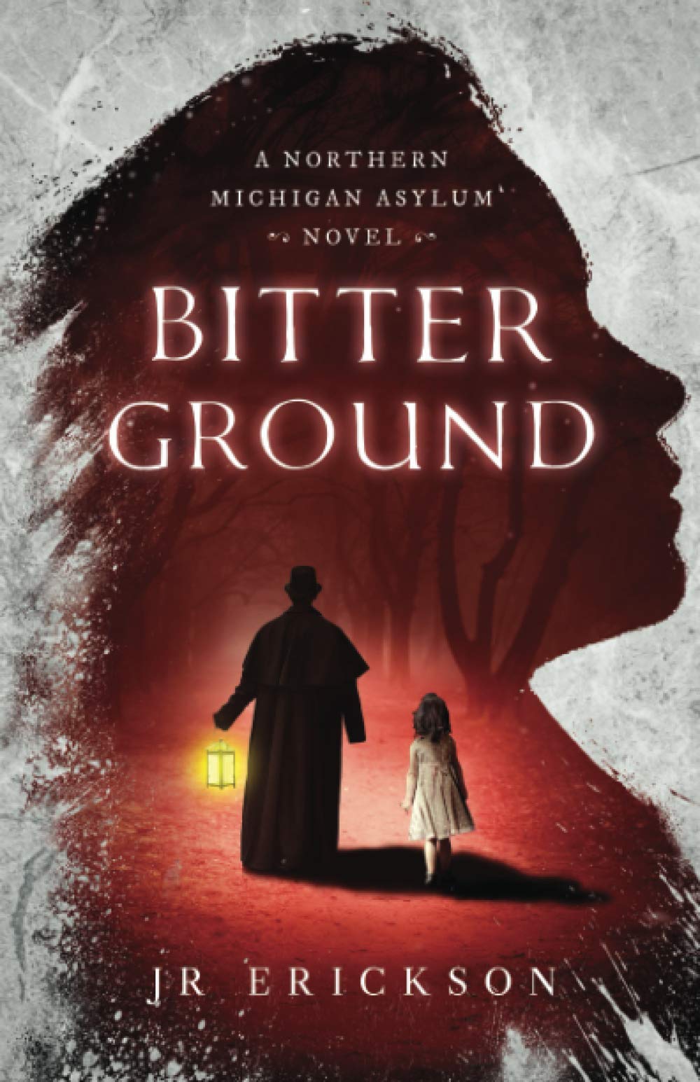 Bitter Ground: A Northern Michigan Asylum Novel Horror & Mystery
