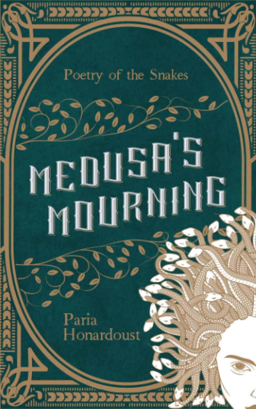 Medusa's Mourning: Poetry of the Snakes Poetry