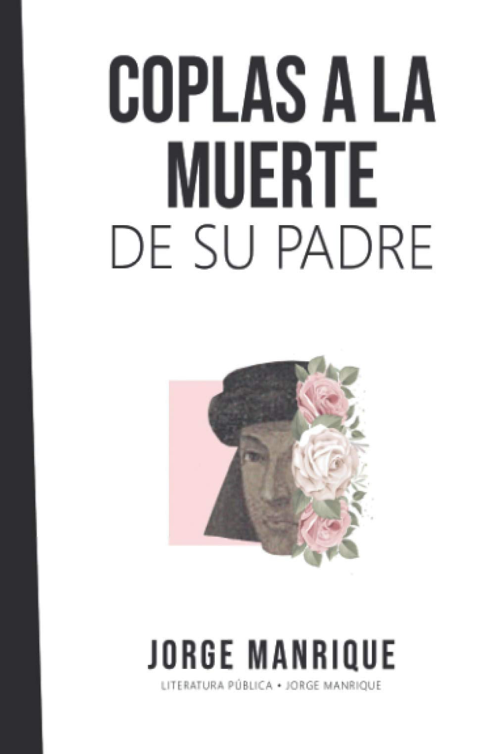 Coplas a la muerte de su padre: Jorge Manrique Poetry