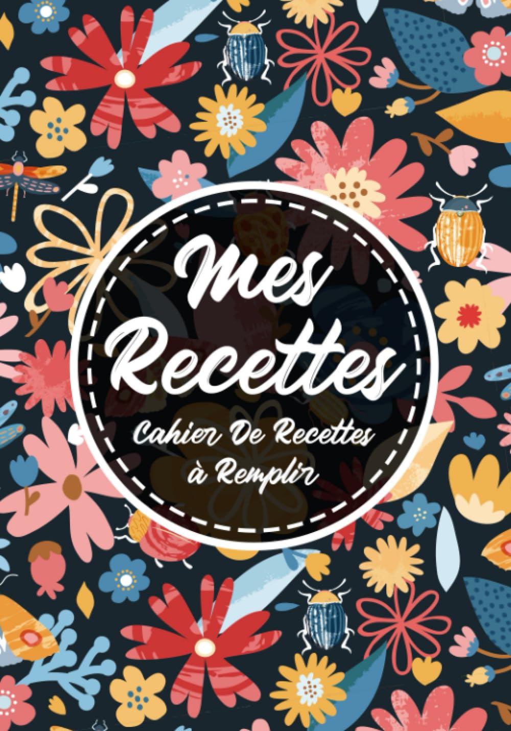 Cahier De Recettes à Remplir: Livre De Recettes Et De Cuisine Personnel à Compléter Avec Fond De Bois Carnet Vierge Et Spécial Pour Noter Et Ecrire Vos Préférées Et Délicieuses Recettes Cooking & Enjoying