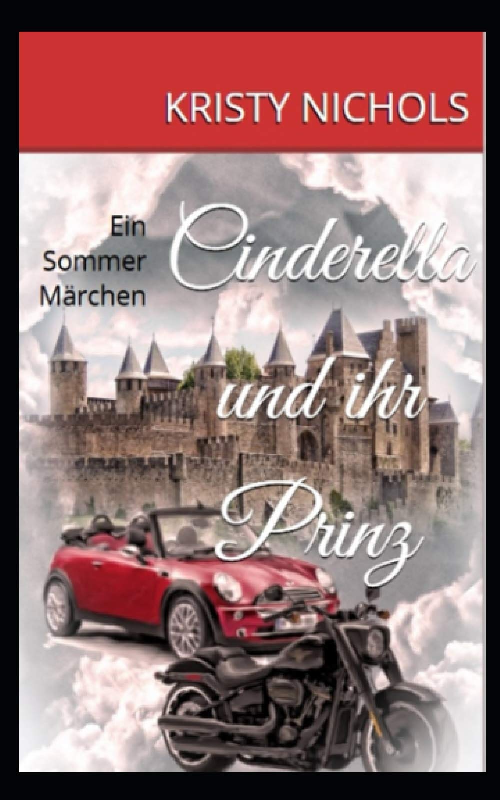 Cinderella und ihr Prinz: Ein Sommer Märchen Holiday Reading