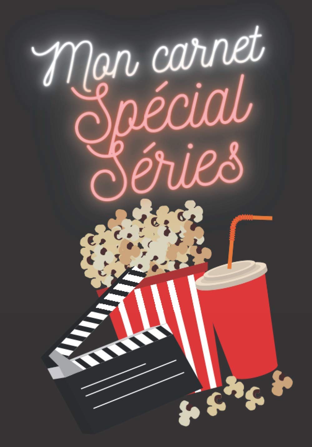 mon carnet spécial séries: Journal de suivi de visionnage de série télé pour cinéphile Permet de garder une trace de vos séries préférées Note ... original idéal pour Noël Grand Format Non-fiction