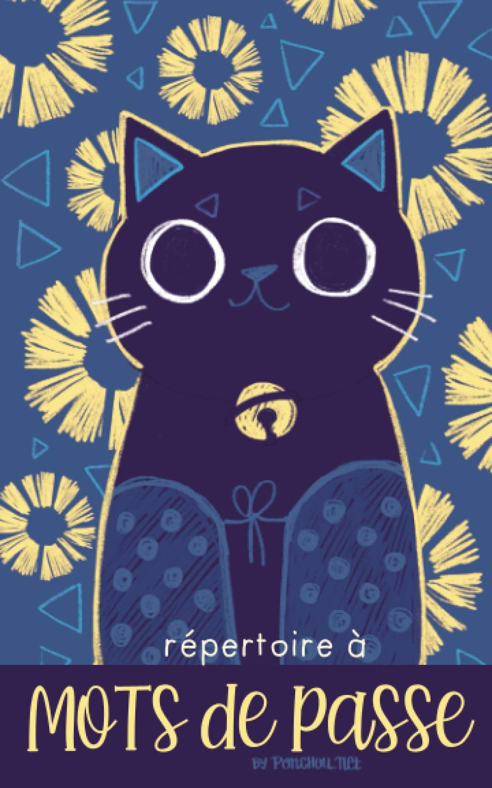 Répertoire à mots de passe - Chat - 20x13 cm (80 pages): Retrouvez facilement vos identifiants internet ! Reference Books