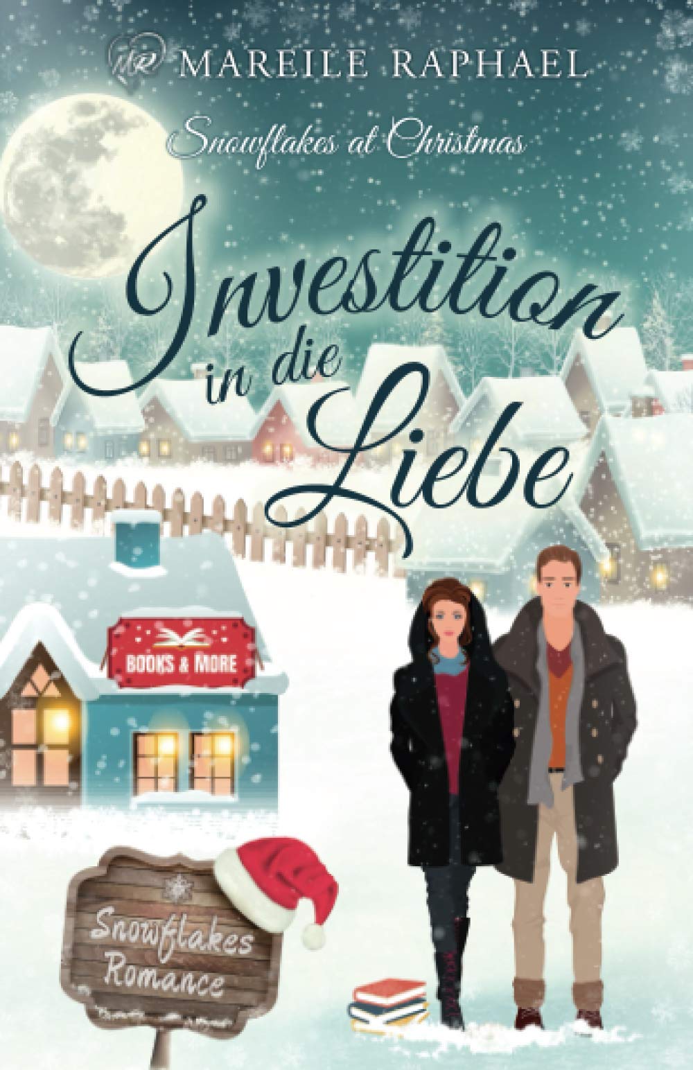 Investition in die Liebe: Snowflakes at Christmas (Snowflakes Romance, Band 3) Humour & Satire