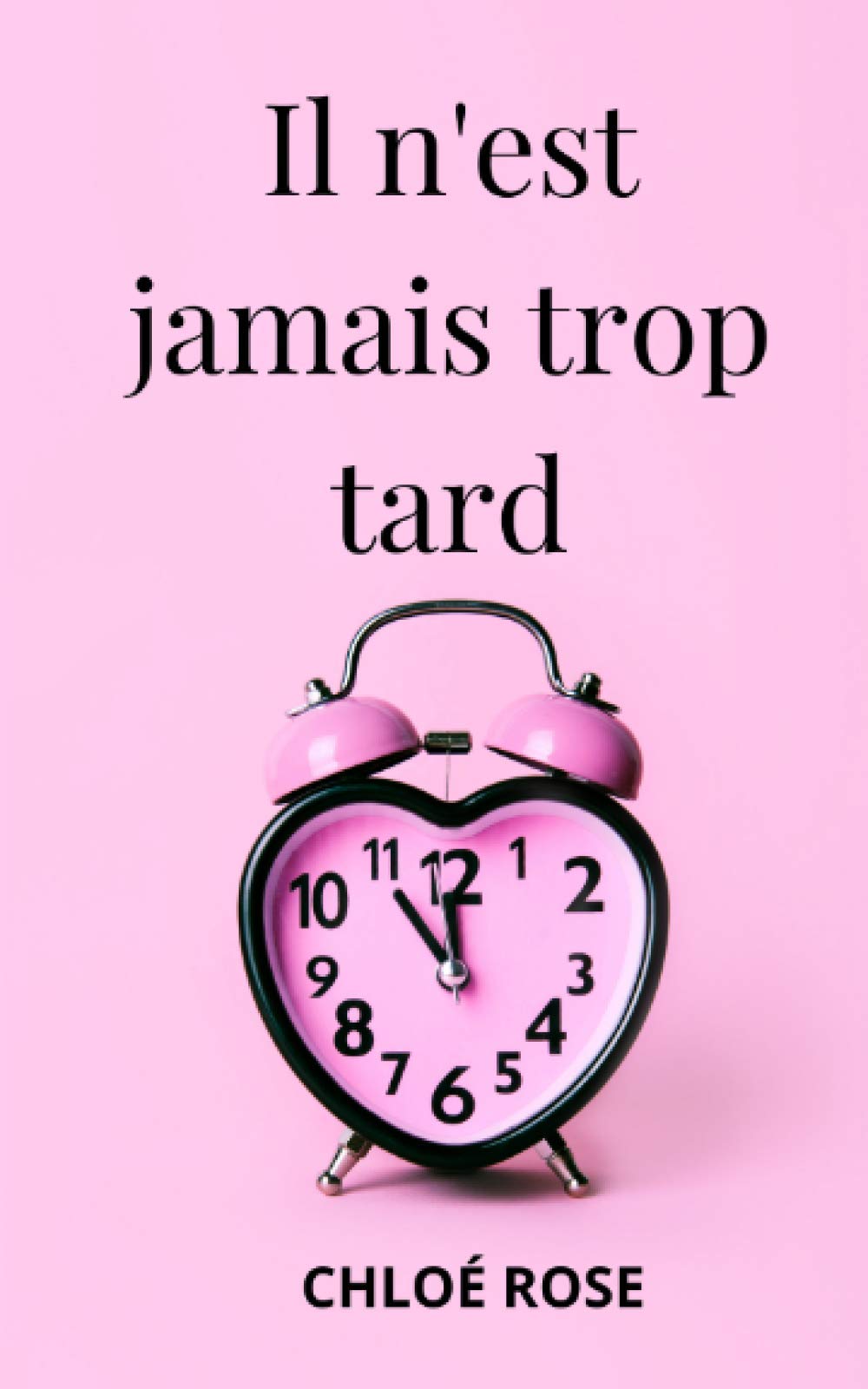 Il n'est jamais trop tard book