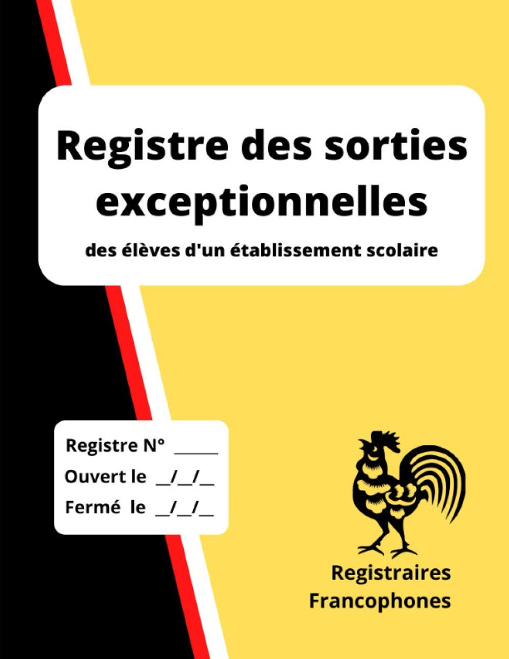 Registre des sorties exceptionnelles: des élèves d'un établissement scolaire book